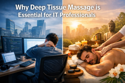 Why Deep Tissue Massage is Essential for IT Professionals